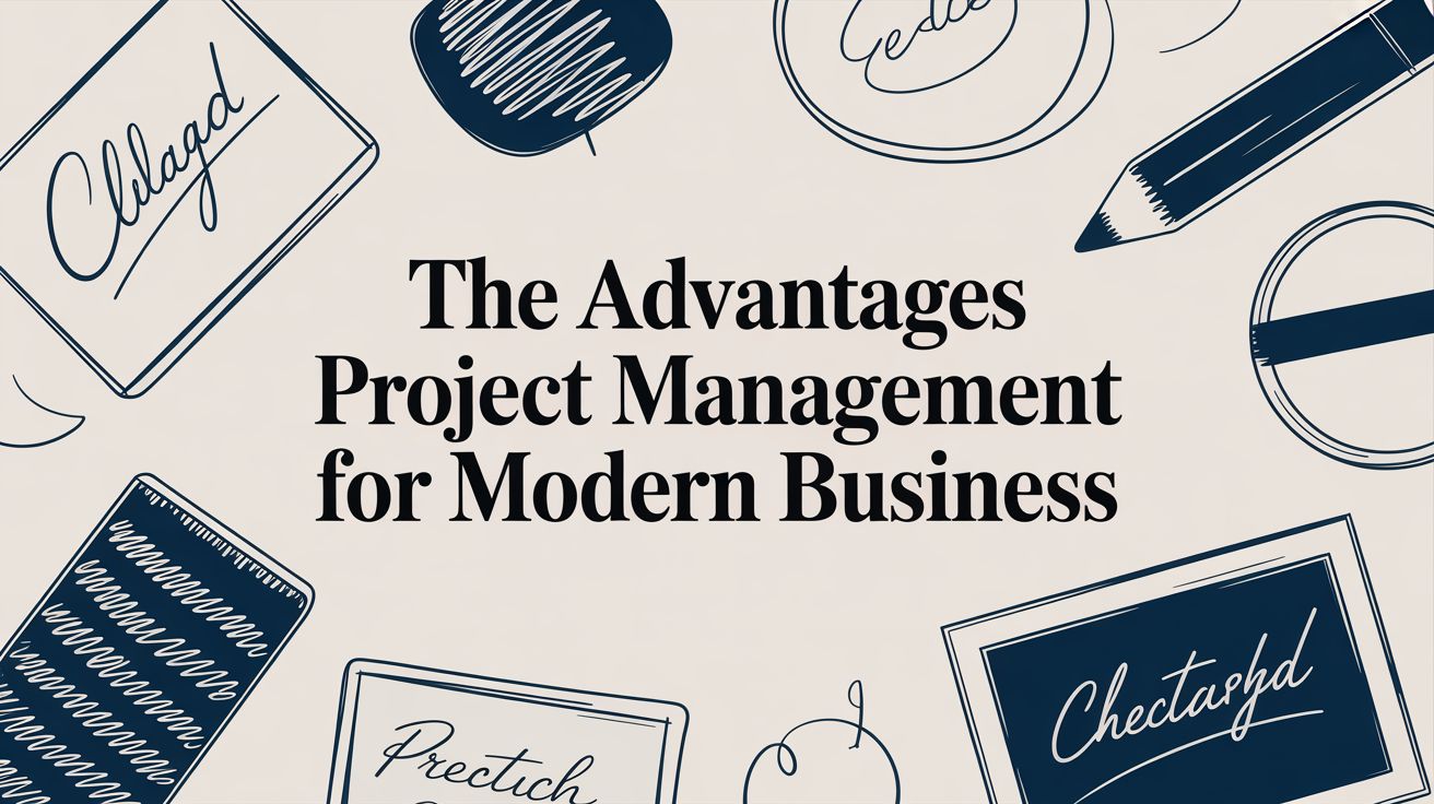 Discover how advantages project management unlock efficiency, boost productivity, and improve teamwork with a structured approach that drives results.